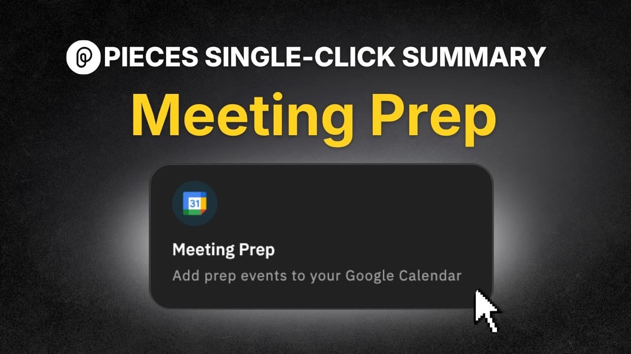 YouTube thumbnail for Meeting Prep, a Pieces Single-Click Summary tutorial.